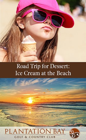 Road Trip for Dessert: Ice Cream at the Beach