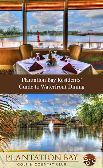 Plantation Bay Residents Guide to Waterfront Dining