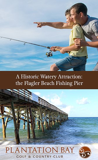 https://plantationbaygolf.com/wp-content/uploads/2020/10/sm-A-Historic-Watery-Attraction-the-Flagler-Beach-Fishing-Pier.jpg